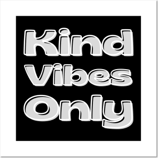 Kind Vibes Only. Inspirational Saying for Gratitude Posters and Art